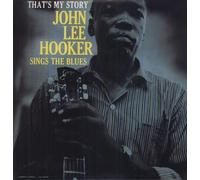 John Lee Hooker That's My Story: John Lee Hooker Sings the Blues (Vinyl LP)