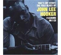 JOHN LEE HOOKER - THAT'S MY STORY/THE FOLK BLUES - CD - K72z