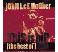 John Lee Hooker - This Is Hip - The Best of