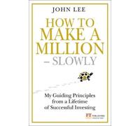 John Lee How to Make a Million - Slowly (Copertina rigida)