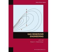 John Lee Robert A Wattenbarger Gas Reservoir Engineering (Tascabile)