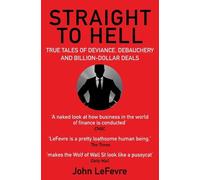John LeFevre Straight to Hell (Tascabile)