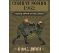 John Lehmann Combat Sombo 1962: Behind The Iron Curtain (Tascabile)