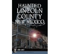 John Lemay Haunted Lincoln County, New Mexico (Tascabile)