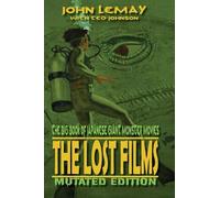 John Lemay Ted Joh The Big Book of Japanese Giant Monster Mo (Copertina rigida)