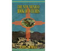 John Lemay The New Mexico Book of Witches (Copertina rigida)