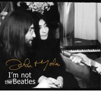 John Lennon and Smith Tapes: I'm Not the Beatles: John and Yoko Interviews (CD)