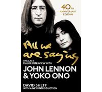 John Lennon David Sheff Yoko Ono All We Are Saying (Tascabile)