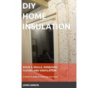 John Lennon DIY Home Insulation (Tascabile) DIY Home Insulation