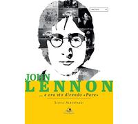 John Lennon... e ora sto dicendo «pace»