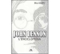 John Lennon. L'enciclopedia