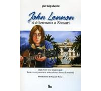 John Lennon si è fermato a Sassari. Dagli anni ’60 a Tangentopoli. Musica, comportamenti, sottoculture e forme di creatività