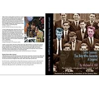 John Lennon The Boy Who Became A Legend (Unknown Binding)