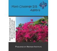 John Lensmire David Reynoso Kevin Wang Math Challenge II-B Algebra (Tascabile)