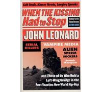 John Leonard When the Kissing Had to Stop (Copertina rigida)