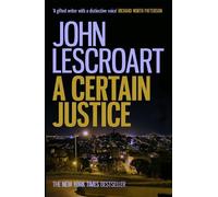 John Lescroart A Certain Justice (Tascabile)