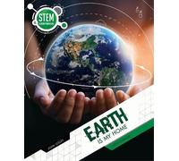 John Lesley Earth Is My Home (Copertina rigida) STEM Is Everywhere