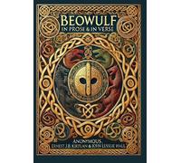 John Lesslie Ha Beowulf in Prose & in Verse (Collector's Edit (Copertina rigida)