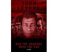 John Levene Run the Shadows, Walk the Sun (Copertina rigida)