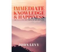 John Levy Immediate Knowledge and Happiness (Tascabile)