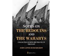 John Lewis Burc Notes on the Bedouins and the Wahabys Collected duri (Tascabile)