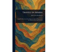 John Lewis Burckhardt Travels in Arabia (Copertina rigida)