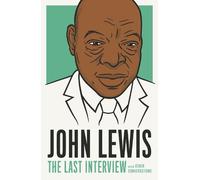 John Lewis John Lewis: The Last Interview (Tascabile)