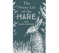 John Lewis-Stempel The Private Life of the Hare (Copertina rigida)