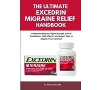 John Lewis The Ultimate Excedrin Migraine Relief Handbook (Tascabile)