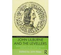 John Lilburne and the Levellers - John - Routledge, 2017