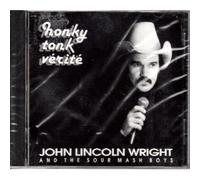 John Lincoln Wright & The Sour Smash Boys - Honky Tonk Verite