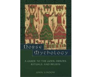 John Lindow Norse Mythology (Tascabile)