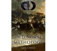 John Lindow Old Norse Mythology (Tascabile)