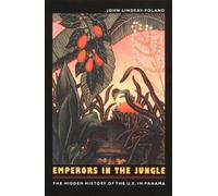 John Lindsay-Poland Emperors in the Jungle (Tascabile)
