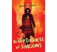John Linwood Grant An Unkindness of Shadows (Tascabile)