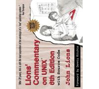 John Lions Lion's Commentary on UNIX with Source Code (Tascabile)