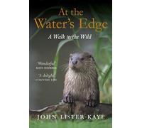 John Lister-Kaye At the Water's Edge (Tascabile)