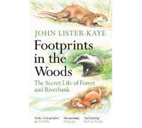 John Lister-Kaye Footprints in the Woods (Tascabile)
