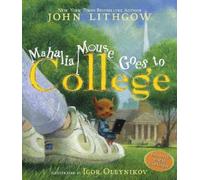 John Lithgow Mahalia Mouse Goes to College (Copertina rigida)