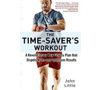 John Little The Time-Saver's Workout (Tascabile)