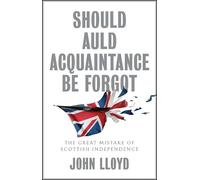 John Lloyd Should Auld Acquaintance Be Forgot (Copertina rigida)