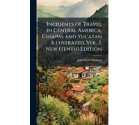 John Lloyd Step Incidents of Travel in Central America, Chiap (Copertina rigida)