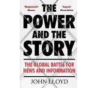 John Lloyd The Power and the Story (Tascabile)