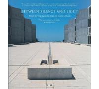 John Lobell Louis I. Kahn Between Silence and Light (Tascabile)
