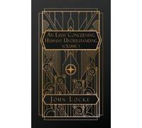 John Locke An Essay Concerning Humane Understanding (Tascabile)