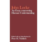 John Locke John Locke: An Essay concerning Human Understanding (Tascabile)