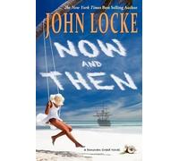 John Locke Now & Then (Tascabile)