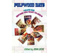 John Locke Pulpwood Days, Vol 1 (Tascabile)
