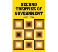 John Locke Second Treatise of Government (Copertina rigida)