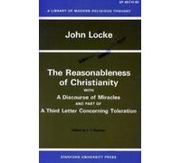 John Locke The Reasonableness of Christianity, and a Discourse of Mi (Tascabile)